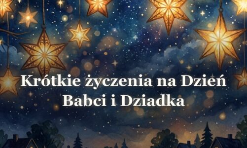 Krótkie życzenia na Dzień Babci i Dziadka