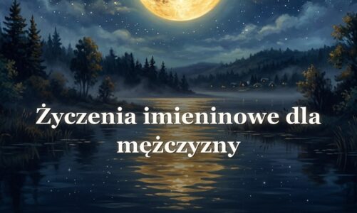 Życzenia imieninowe dla mężczyzny